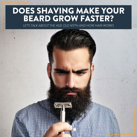 Does Shaving Make Your Beard Grow Faster?